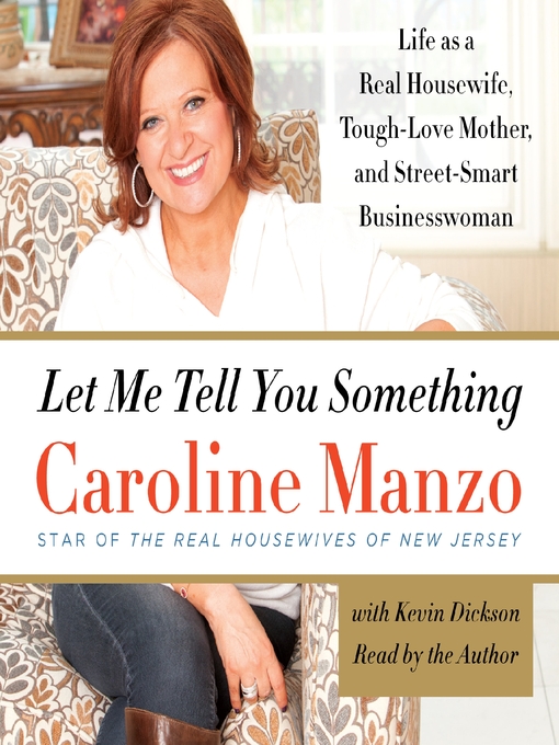 Title details for Let Me Tell You Something by Caroline Manzo - Wait list